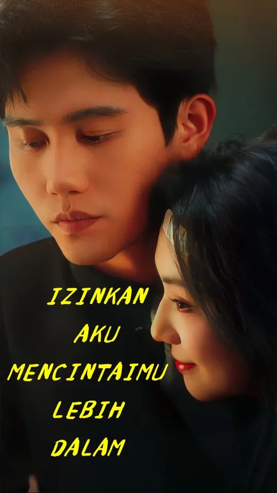 IZINKAN AKU MENCINTAIMU LEBIH DALAM